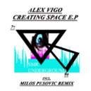 Alex Vigo - Creating Space