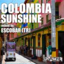Escobar (TR) - COLOMBIA SUNSHIHE Power FM (App) Master DJs Cast
