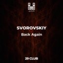 SVOROVSKIY - Back Again