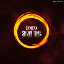 Cyntax - Show Time