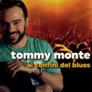 Tommy Monte - Ai confini del blues