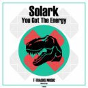 Solark - You Got The Energy
