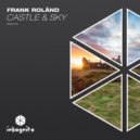Frank Roländ - Castle & Sky