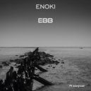 Enoki - Ebb