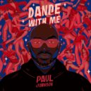 Paul Johnson - Dance With Me