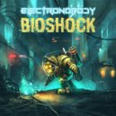 ElectroNobody - Bioshock