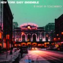 New York Easy Ensemble - Minutes From Somewhere Else