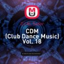 DJ AL Sailor - CDM (Club Dance Music) Vol. 18