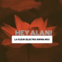 Hey Alan! - La Fleur