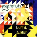 Psychonuts - Burnt Sugar