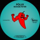 Pölux - Boogie Fever
