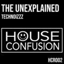 The Unexplained - Technoizzz