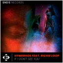 Hymerhos, Richie Loop - If I Don't See You