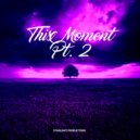Industry Insiders, DJ Xquizit, & House Hits - This Moment Part 2