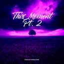 Industry Insiders, DJ Xquizit, & House Hits - This Moment Part 2 (Radio Edit)