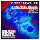 dopecreature & Michael Beggs - Habana
