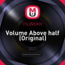 FILINSKIY - Volume Above half
