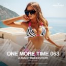 A-Mase - One More Time #063