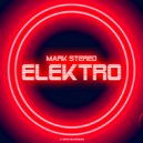 Mark Stereo - Elektro