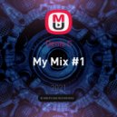 Denis C - My Mix #1
