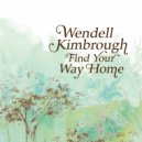 Wendell Kimbrough - Rock And A Hard Place