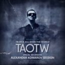 Ryui Bossen - TAOTW Episode 109 Alexander Komarov Session (12.10.2021)