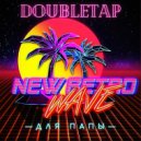 doubleTap - New Retro Wave