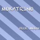 Mokatrino - Blue Moon