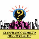 Gianfranco Dimilto - Out of Fase 