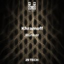 Khramoff - Bunker