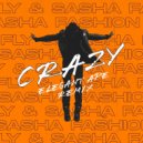 Fly & Sasha Fashion - Crazy