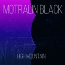 Motralin Black - High Mountain