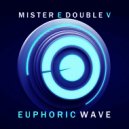 Mr. E Double V - Euphoric Wave vol.207