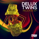 Delux Twins - Release