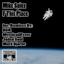 Mike Spinx & BGR (Beat Groove Rhythm) - F This Place