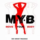 DMC Sergey Freakman - Move Your Body
