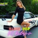 DJ Retriv - Dance Pop #37