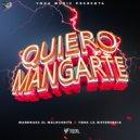 Ynoa La Difference & Mandrake El Malocorita - Quiero Mangarte
