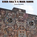 Disco Ball'z & Mack Bango - Tiempo Para Bailar