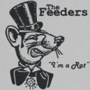 The Feeders - I'm A Rat