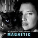 Mr Carter & Juliet Annerino - Magnetic (feat. Juliet Annerino)