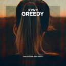 Jowy - Greedy