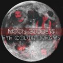 Eye Color Dreams - Moon Goddess