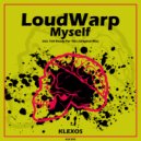 LoudWarp - Myself
