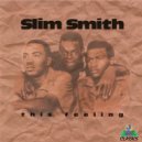 Slim Smith - I Woke Up This Morning