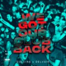 COLLINS & DELVOIE - WE GOT OUR CLUB BACK