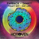Farback & Zamky - Freaky Shit