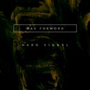 Max Forword - Hard signal