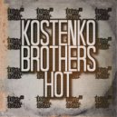 Kostenko Brothers - Hot