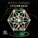Miguel Serrano - System Hack